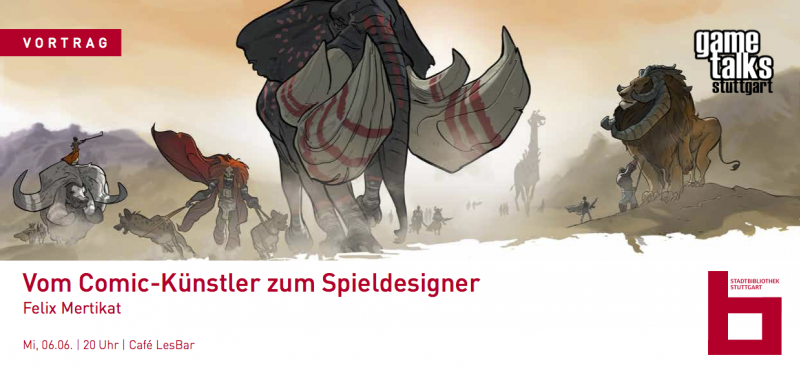 Game Talks. Vom Comic-Künstler zum Spieldesigner. Felix Mertikat