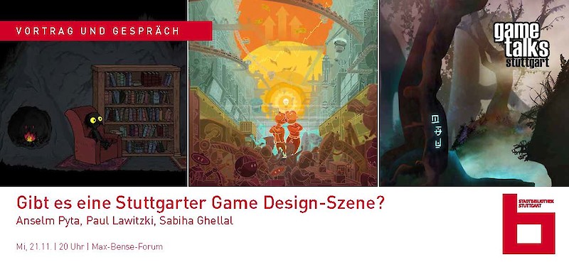 Game Talks. Gibt es eine Stuttgarter Game Design-Szene