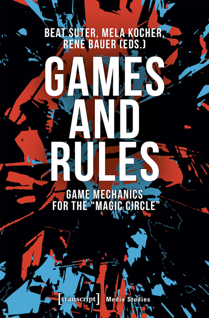 Buchpublikation «Games & Rules» Spitzenreiter im transcript Verlag