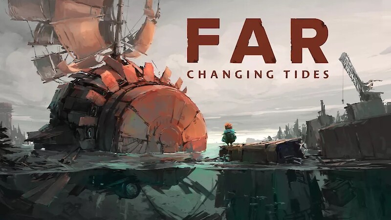 Out now! «FAR: Changing Tides» von Okomotive AG
